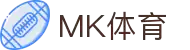 MK(体育科技有限公司)体育·官方网站